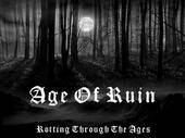 Age Of Ruin (USA-2) : Rotting Through the Ages